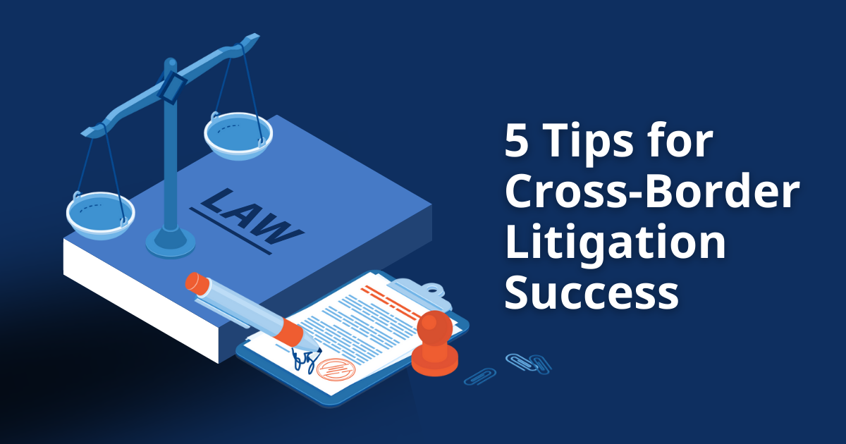 Legal Translation 5 Tips for CrossBorder Litigation Success